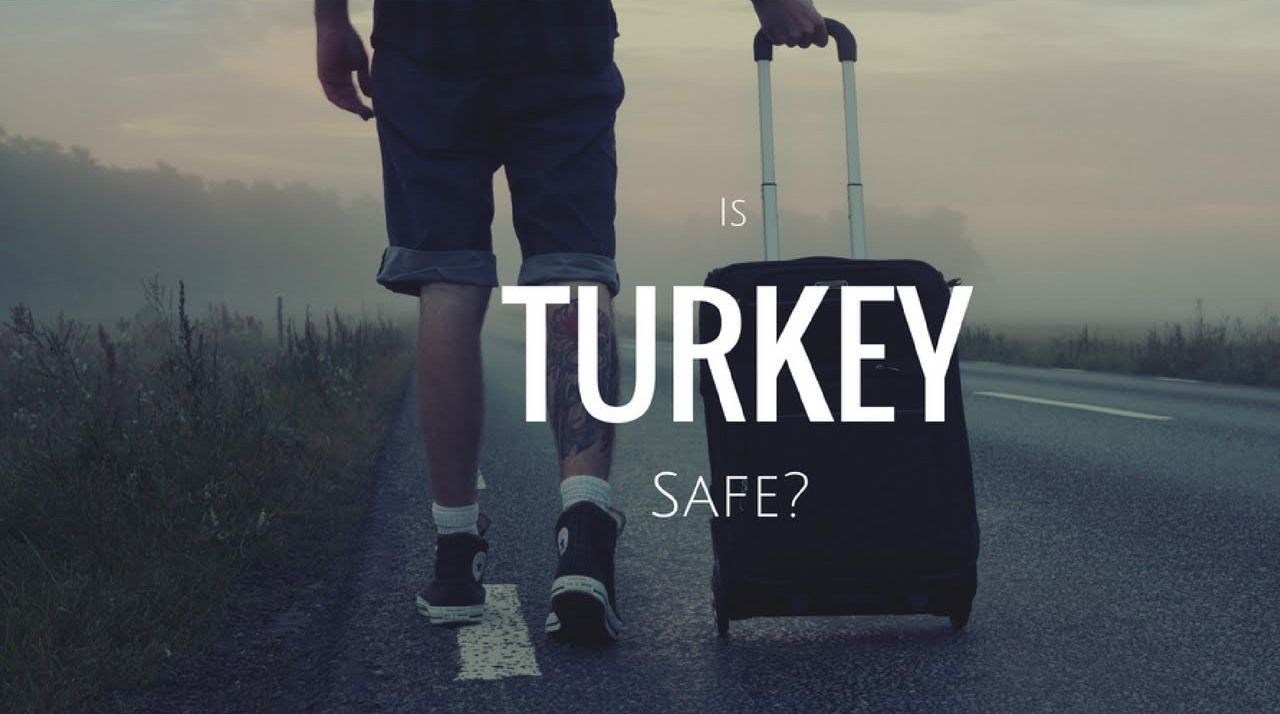 Is Turkey a safe place to visit